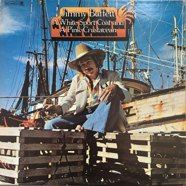 Jimmy Buffett - A White Sport Coat And A Pink Crustacean (LP) [US] 1975 RP