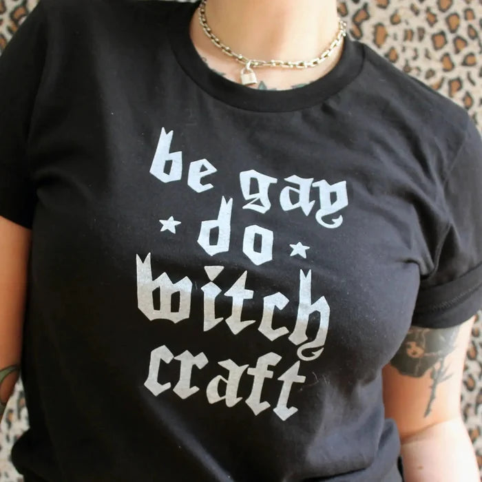 Midge Blitz: Be Gay Do Witchcraft T-Shirt