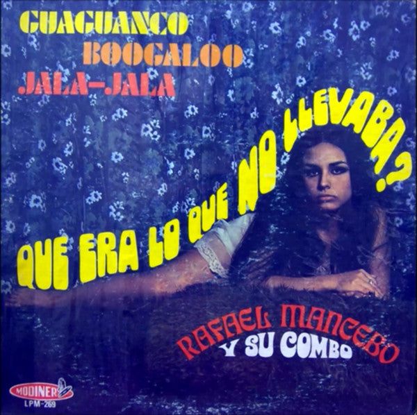 Rafael Mancebo Y Su Combo - Que Era Lo Que No Llevaba? (LP) [US] 1st (Very Good Plus (VG+))