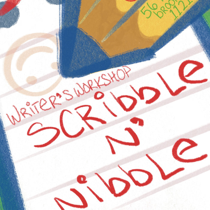 Scribble n' Nibble Writer's Workshop (MAY 29) - [CANCELED]