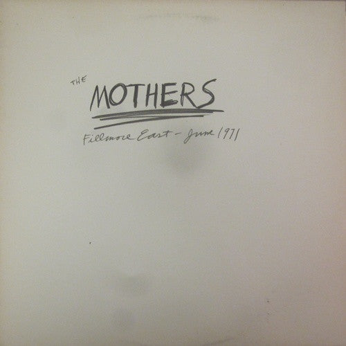 The Mothers - Fillmore East - June 1971 (1986 Remastered)