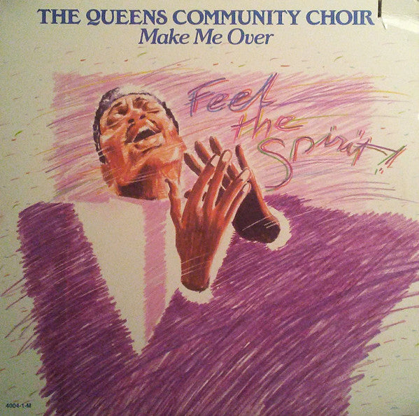The Queens Community Choir - Make Me Over (1990 US Press)